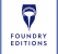 Foundry Editions